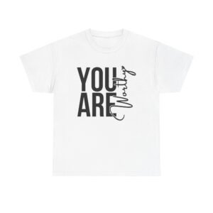 you are worthy unisex heavy cotton tee, motivational quote shirt, gift for friends, self love tee, uplifting apparel, positive [...]