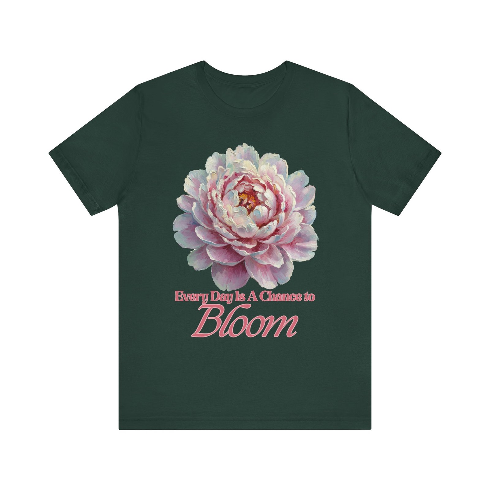 Every Day is a Chance to Bloom T-shirt - Image 25