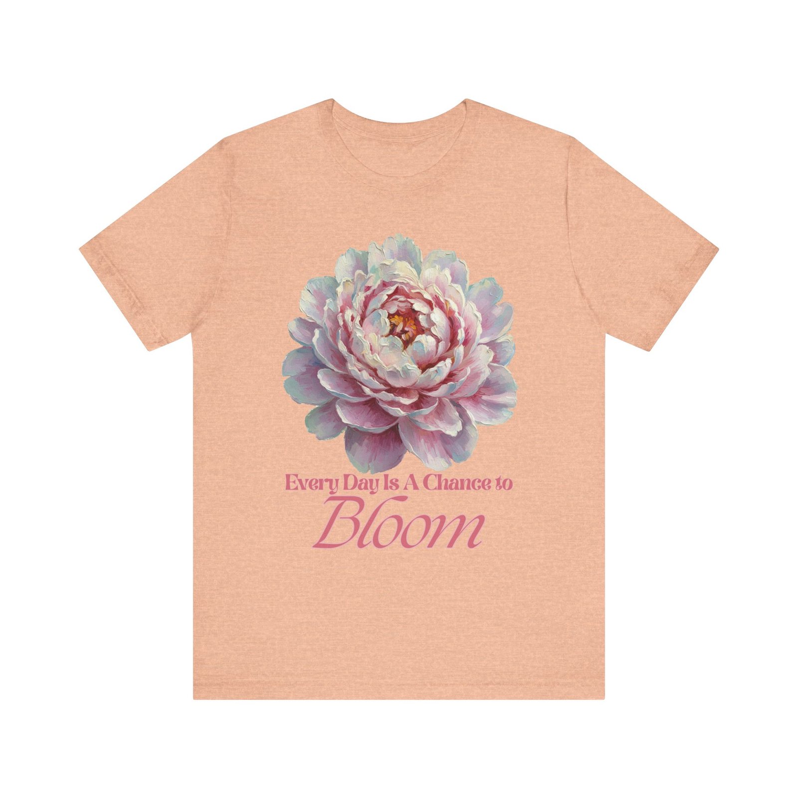 Every Day is a Chance to Bloom T-shirt - Image 13