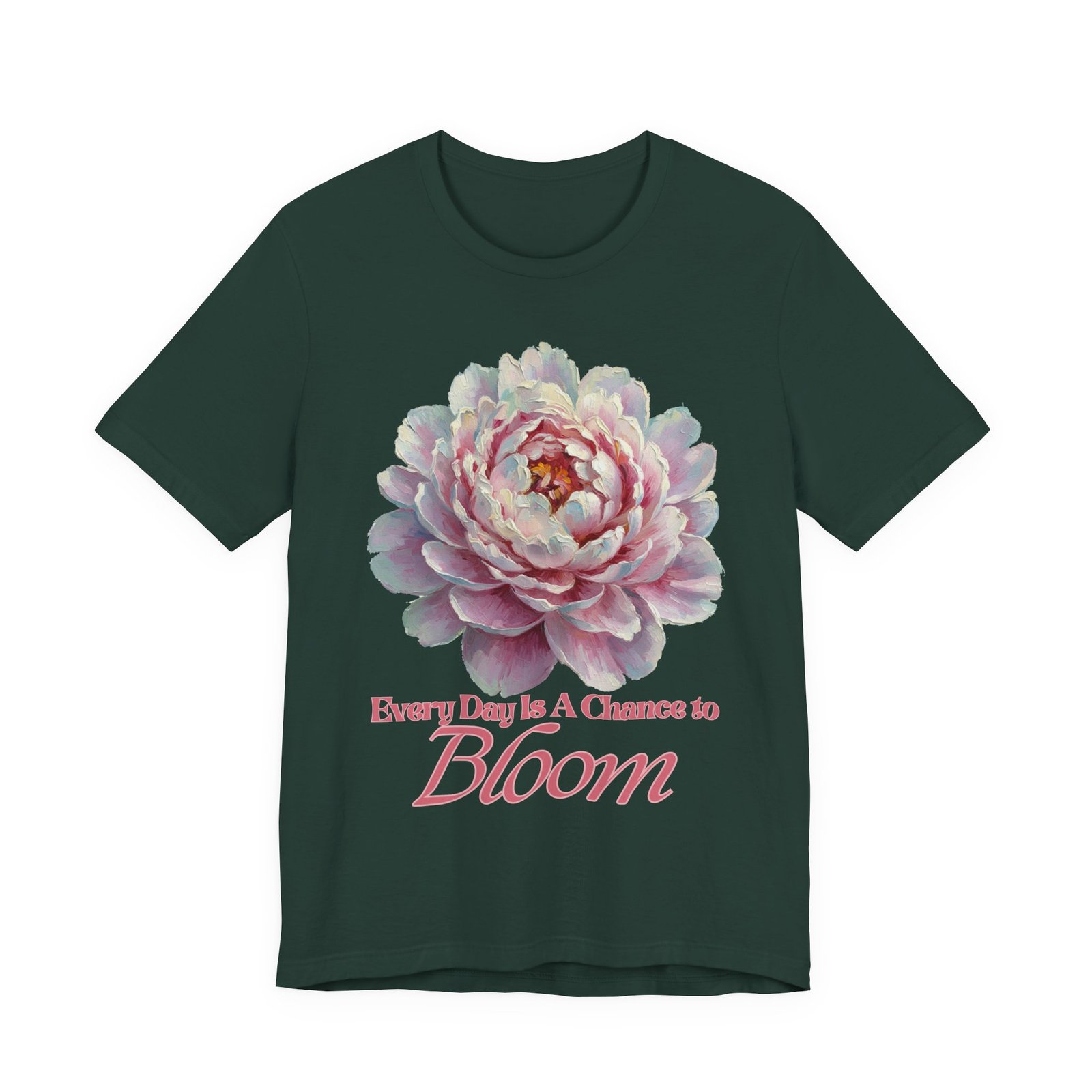 Every Day is a Chance to Bloom T-shirt - Image 27