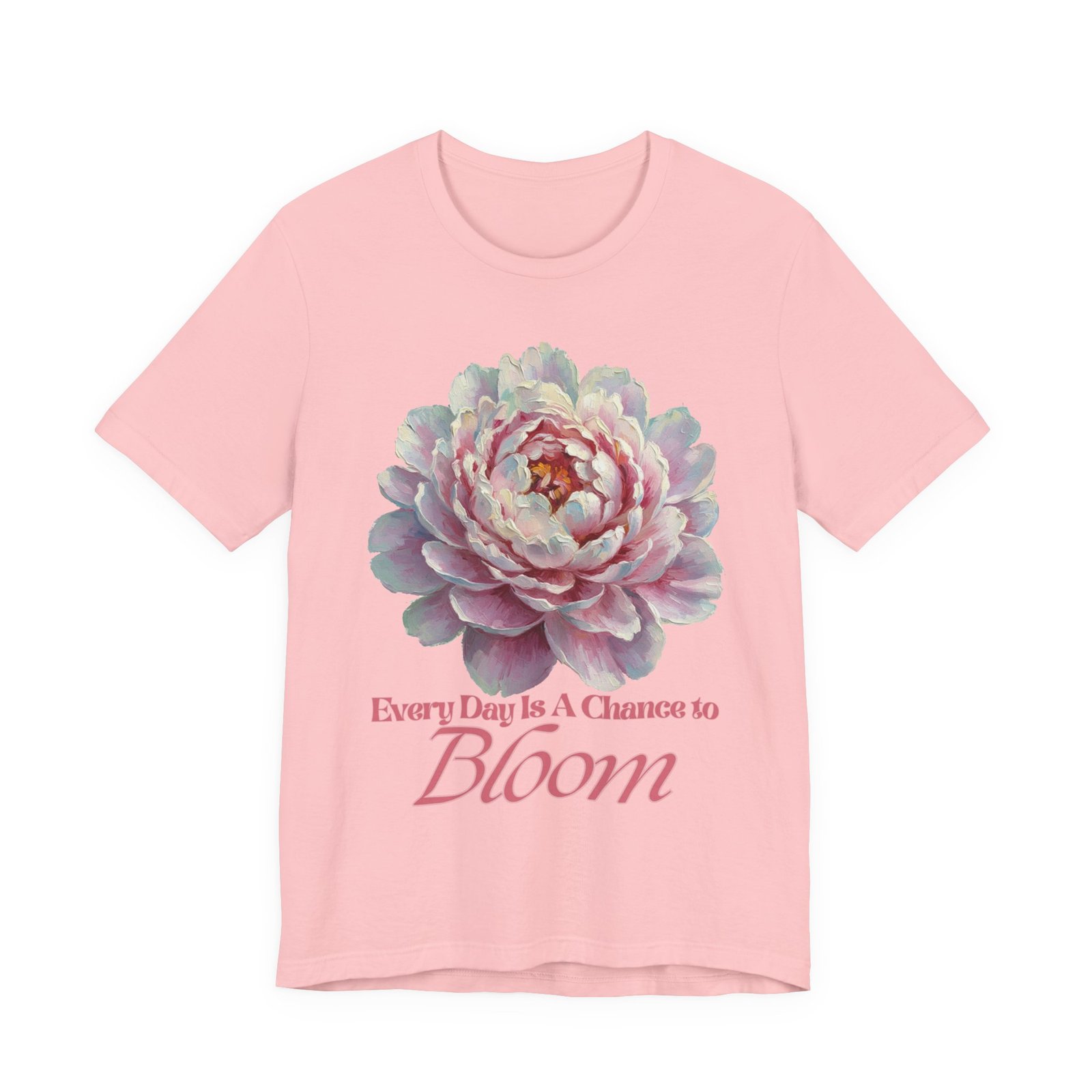 Every Day is a Chance to Bloom T-shirt - Image 55