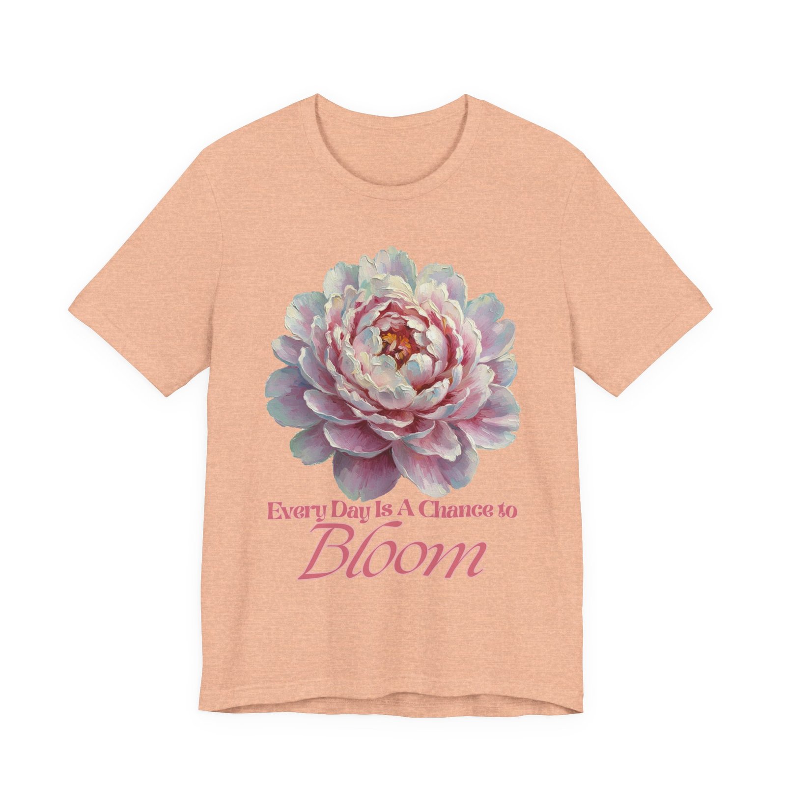 Every Day is a Chance to Bloom T-shirt - Image 15
