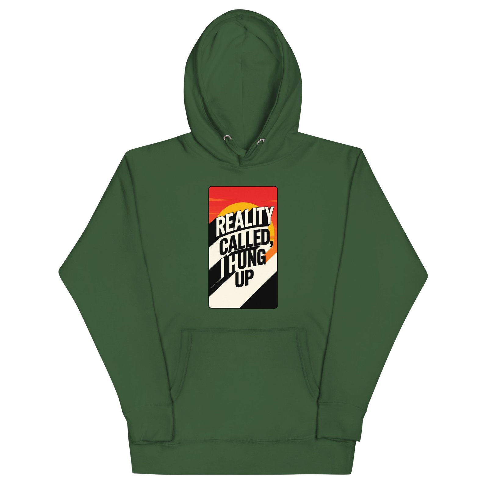 Reality Called I Hung UP-Unisex Hoodie - Image 7