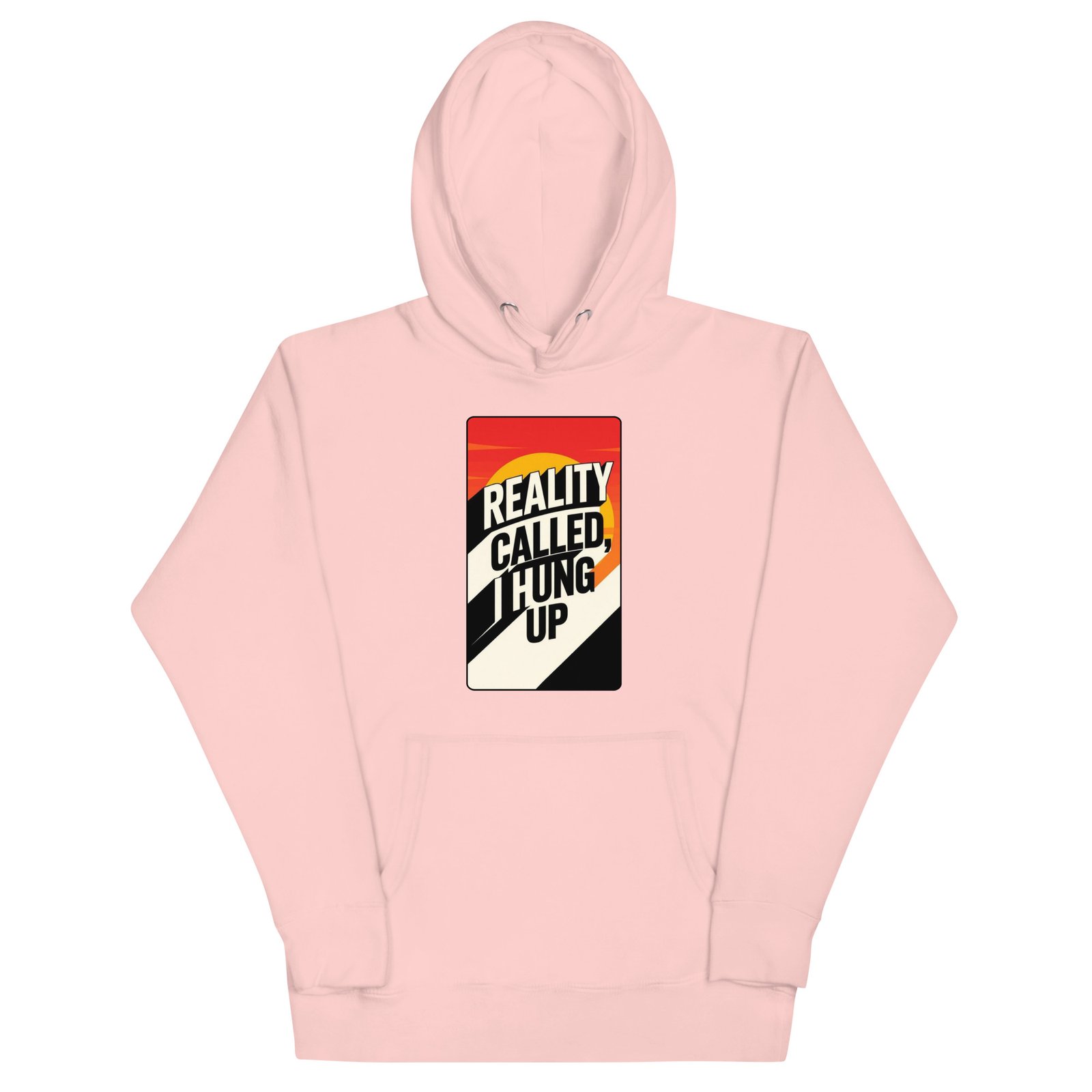 Reality Called I Hung UP-Unisex Hoodie - Image 22