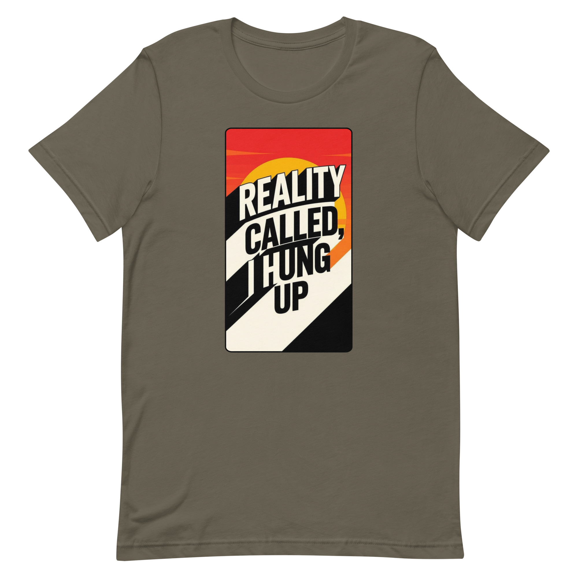 Reality Called I hung up Unisex t-shirt - Image 2
