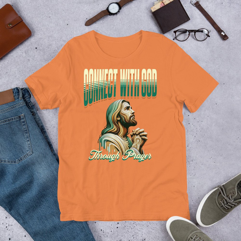 Connect with god through prayer Unisex t-shirt - Image 16
