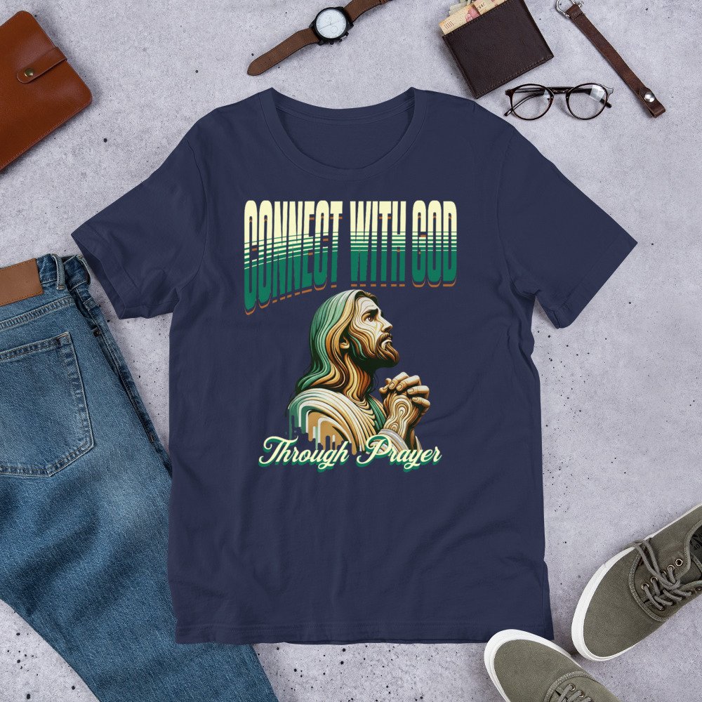 Connect with god through prayer Unisex t-shirt - Image 11