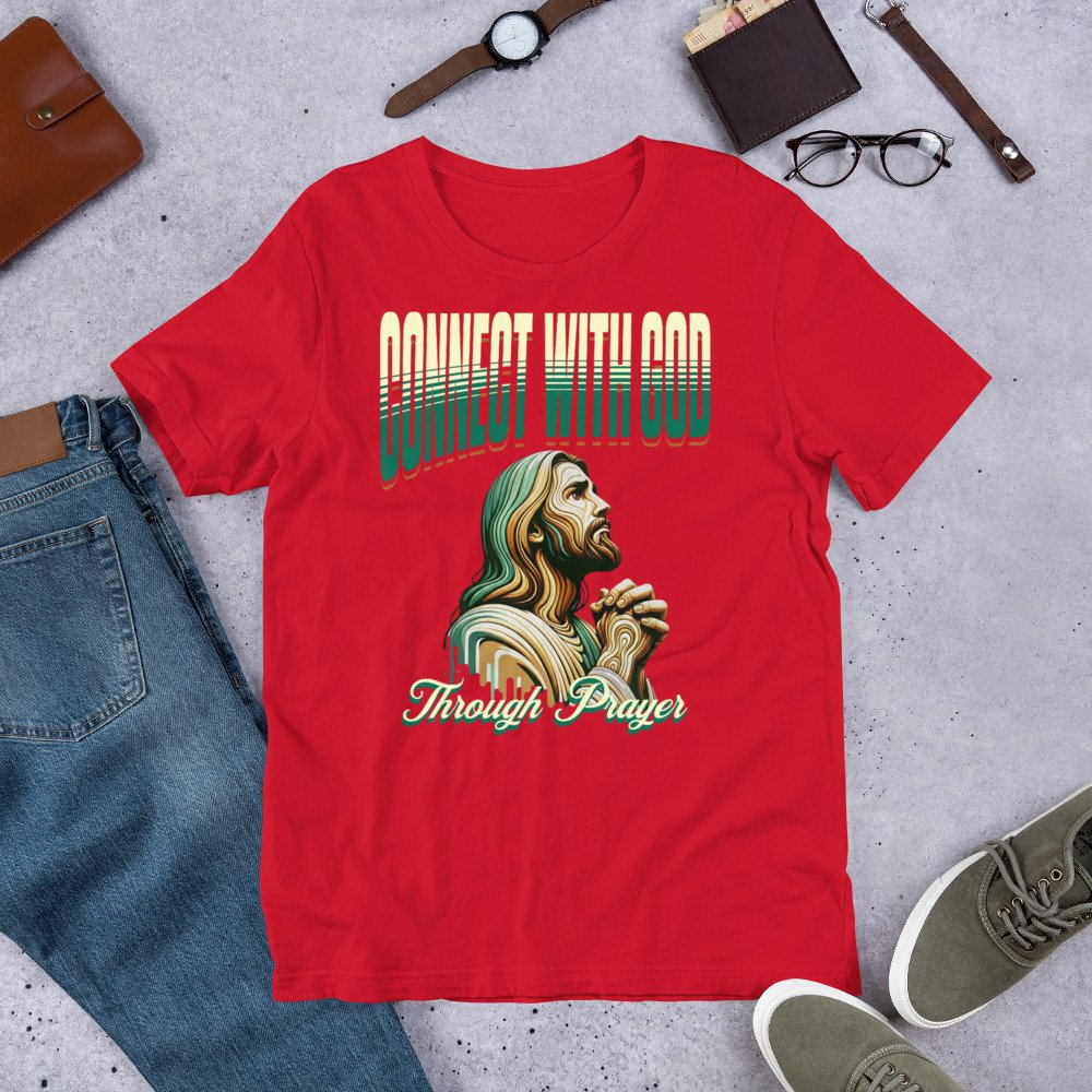 Connect with god through prayer Unisex t-shirt - Image 13